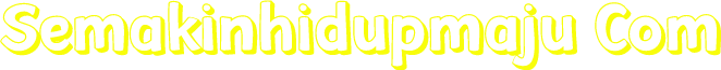 Semakinhidupmaju Com